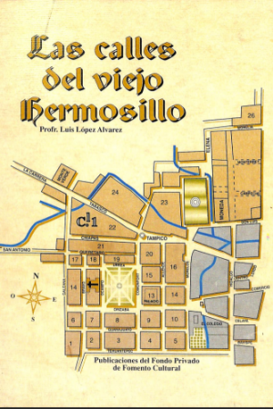 Las calles del viejo Hermosillo